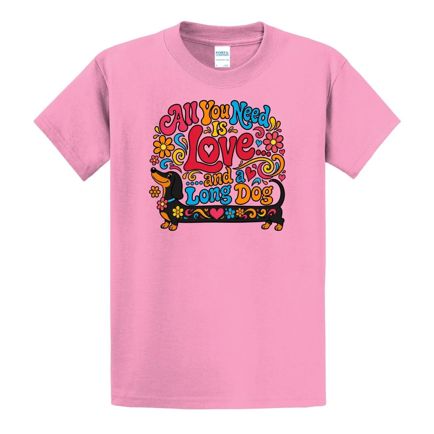 All You Need Is Love And A Long Dog Unisex T-shirt (BTSH)