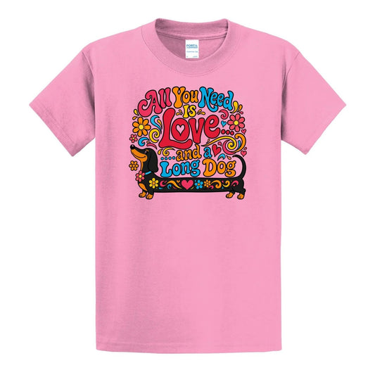 All You Need Is Love And A Long Dog Unisex T-shirt (BTSH)
