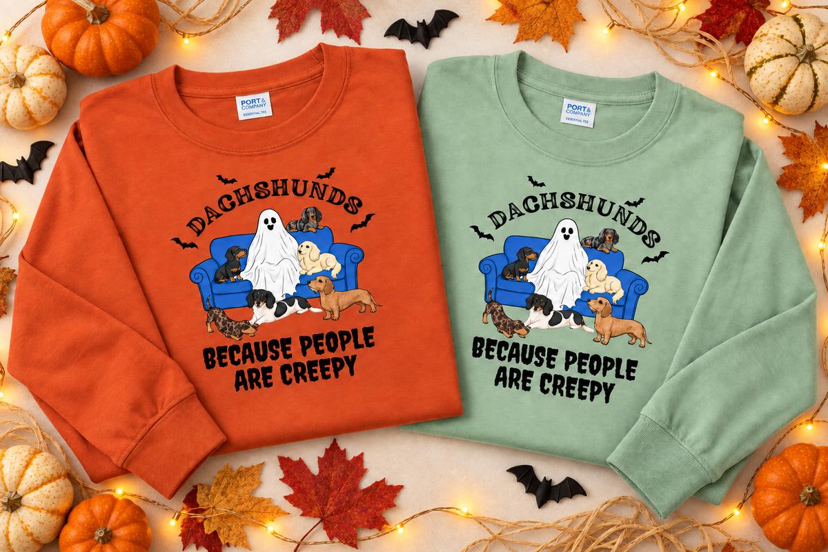 Dachshunds: Because People Are Creepy Unisex Long-Sleeve T-Shirt